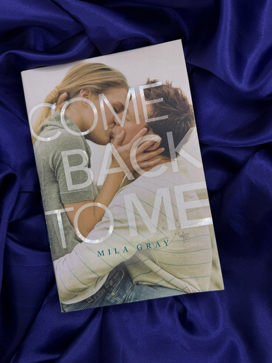 Paperback - Book 1 - Come back to me -Mila Gray - (NEW) (Ready To Ship: 1-5 business days)