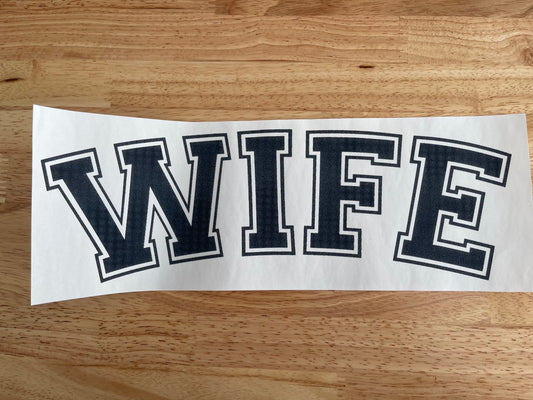 WIFE SINGLE COLOR TSHIRT TRANSFER