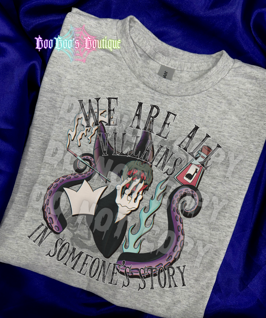 (We are all Villains in someone story Unisex Sublimation) - 7 business days