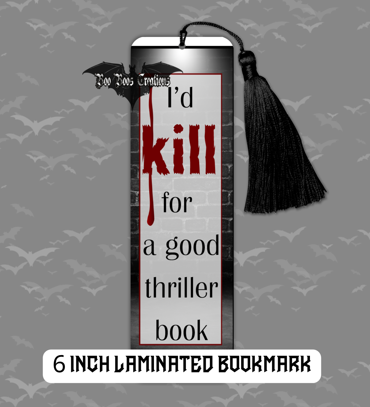 Thriller Book 6 Inch laminated Bookmark with Tassel (1-5 business days)