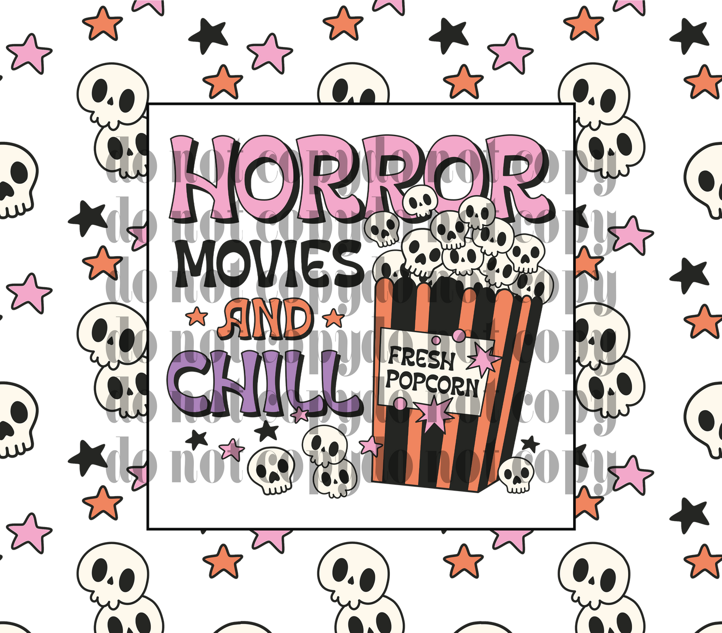 Horror movies & chill 20oz Sublimation transfer